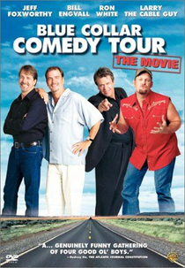 Blue Collar Comedy Tour (Blue Collar Comedy Tour : The Movie)