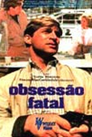 Poster 3 de Filme Obsessão Fatal (1984)