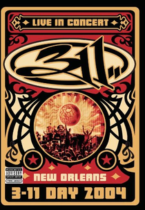 311 Day: Live in New Orleans (311 Day: Live in New Orleans)