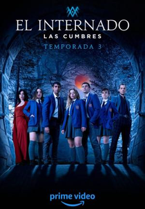 O Internato: Las Cumbres (3ª Temporada) (El Internado: Las Cumbres (Season 3))