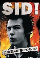 Sid! By Those Who Really Knew Him (Sid! By Those Who Really Knew Him)