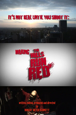 It’s Not Real Until You Shoot It: Making 'The Hills Run Red' (It's Not Real Until You Shoot It: Making 'The Hills Run Red')