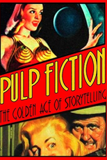 Pulp Fiction: The Golden Age of Storytelling (Pulp Fiction: The Golden Age of Storytelling)