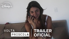 Volta Priscila | Trailer Oficial | Disney+