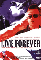 Live Forever: The Rise and Fall of Brit Pop (Live Forever: The Rise and Fall of Brit Pop)