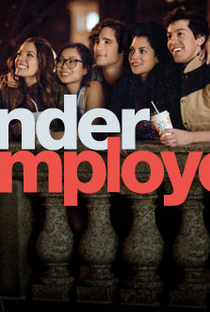 Underemployed (1ª Temporada) - Poster / Capa / Cartaz - Oficial 2