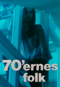 The Seventies People (70'ernes folk)