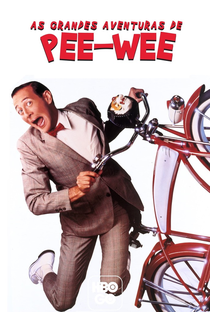 As Grandes Aventuras de Pee-wee - Poster / Capa / Cartaz - Oficial 5