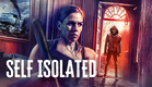 Self Isolated (2021) Official Trailer - Chad Ridgely, Maggi Mayfield, Doug Burch
