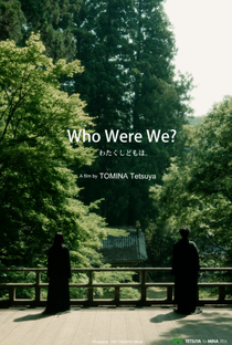Who Were We? - Poster / Capa / Cartaz - Oficial 2