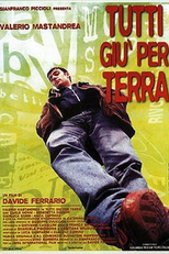 Tutti giù per terra (Tutti giù per terra)