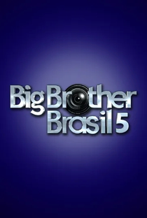 Big Brother Brasil (5ª Temporada) - Poster / Capa / Cartaz - Oficial 1