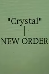 New Order: Crystal (Alternative Version) - Poster / Capa / Cartaz - Oficial 3