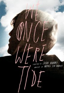 We Were Once Tide (We Were Once Tide)