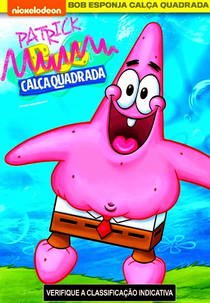 Bob Esponja: Patrick Calça Quadrada (SpongeBob and Friends: Patrick SquarePants)