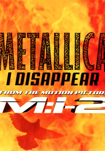 Metallica: I Disappear (Metallica: I Disappear)