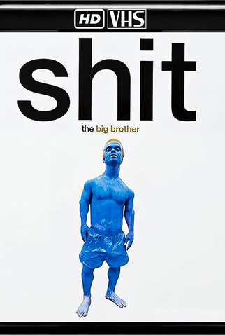 Poster 1 de Filme Big Brother: Shit (1996)
