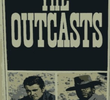 The Outcasts