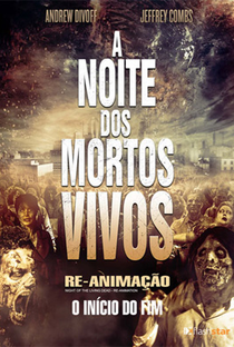 A Noite dos Mortos-Vivos: Re-Animação - Poster / Capa / Cartaz - Oficial 4