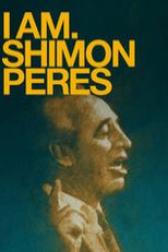 I am. Shimon Peres (I am. Shimon Peres)