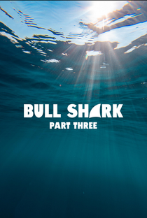 Bull Shark 3 - Poster / Capa / Cartaz - Oficial 1