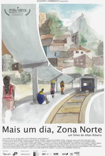Mais um dia, Zona Norte - Poster / Capa / Cartaz - Oficial 1