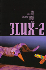 3Lux-2: The Non Stop Techno Trance Video Mix (3Lux-2: The Non Stop Techno Trance Video Mix)