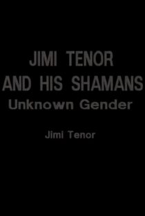 Jimi Tenor & His Shamans: Unknown Gender - Poster / Capa / Cartaz - Oficial 1