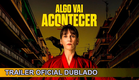 Algo Vai Acontecer 2023 Trailer Oficial Dublado