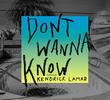 Maroon 5 Feat. Kendrick Lamar: Don't Wanna Know