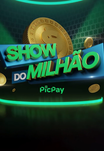Show do Milhão PicPay (Show do Milhão PicPay)