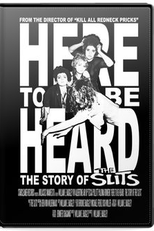 Here to Be Heard: The Story of the Slits (Here to Be Heard: The Story of the Slits)