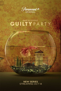 Guilty Party (1ª Temporada) - Poster / Capa / Cartaz - Oficial 1