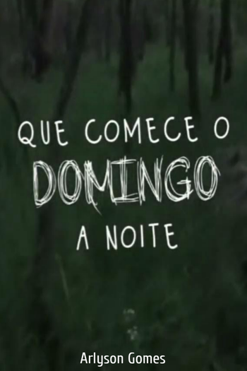 Poster de Filme Que Comece o Domingo à Noite (2024)