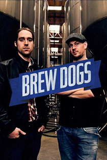 Brew Dogs (1ª Temporada) - Poster / Capa / Cartaz - Oficial 1