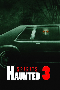 Haunted 3: Spirits - Poster / Capa / Cartaz - Oficial 2