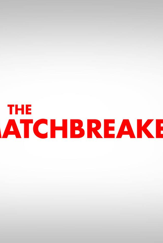 Poster 2 de Filme The Matchbreaker (2016)