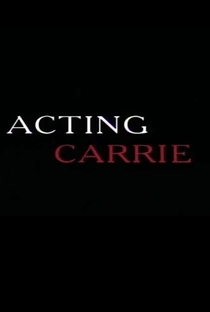 Acting Carrie - Poster / Capa / Cartaz - Oficial 1