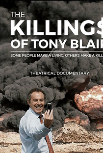 The Killing$ of Tony Blair - Poster / Capa / Cartaz - Oficial 1