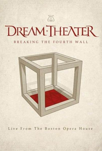 Dream Theater - Breaking the Fourth Wall - Live from the Boston Opera House - Poster / Capa / Cartaz - Oficial 1