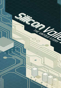 Vale do Silício (Silicon Valley: The Untold Story)