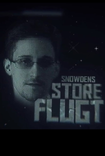Terminal F/Chasing Edward Snowden - Poster / Capa / Cartaz - Oficial 1