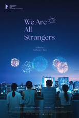 We Are All Strangers (Wo men bu shi mo sheng ren)
