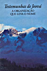 Testemunhas de Jeová - A organização que leva o nome (Jehovah's Witnesses: The organization behind the name)