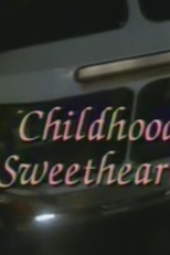 Uma Antiga Paixão (Childhood Sweetheart)