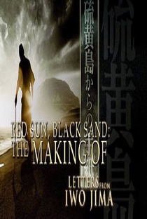Sol Vermelho, Areia Negra: O Making Of de Cartas de Iwo Jima - Poster / Capa / Cartaz - Oficial 1