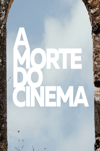 Poster de Curta A Morte do Cinema (2015)