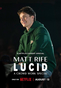 Matt Rife: Lucid - A Crowd Work Special (Matt Rife: Lucid - A Crowd Work Special)