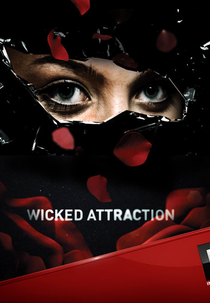 Atração Perigosa (1ª Temporada) (Wicked Attraction (Season 1))