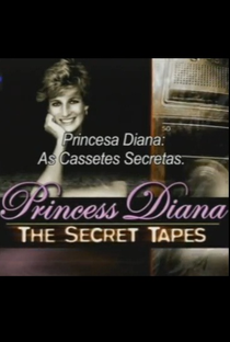 Princesa Diana: As Fitas Secretas - Poster / Capa / Cartaz - Oficial 1